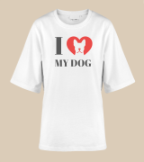 I Love My Dog T-shirt oversize