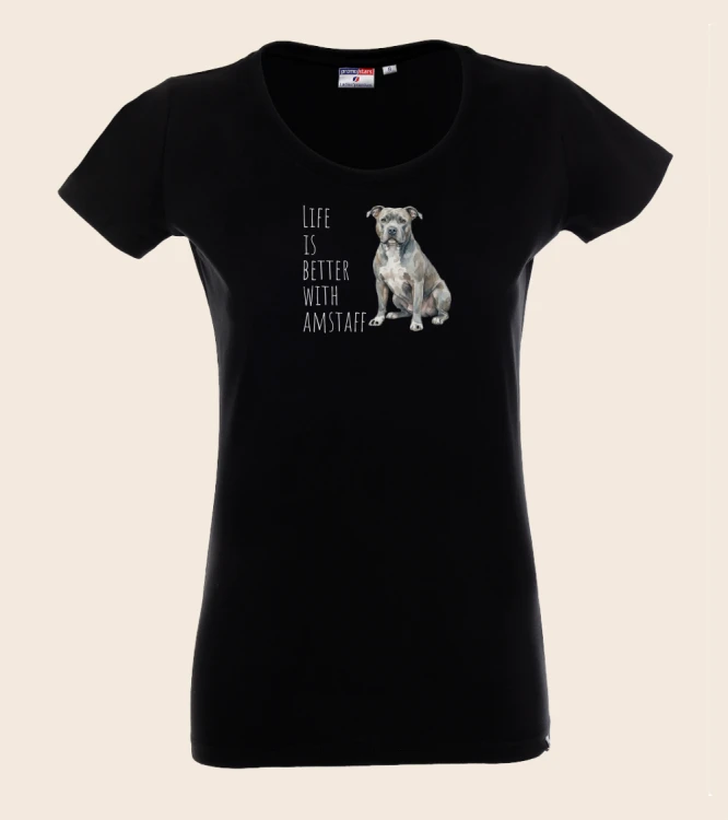 Life Is Better With Amstaff T-shirt