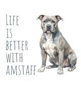 Life Is Better With Amstaff T-shirt