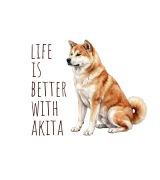 Life Is Better With Akita Inu T-shirt