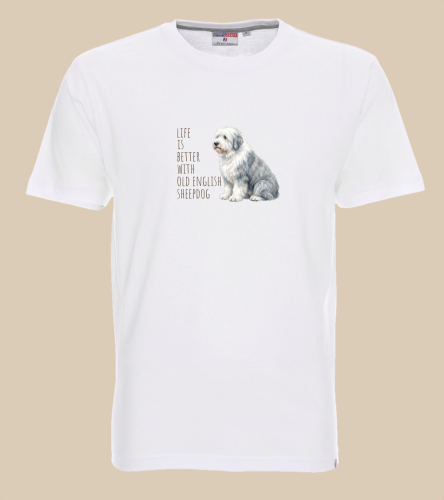 Life Is Better With Owczarek Staroangielski T-shirt