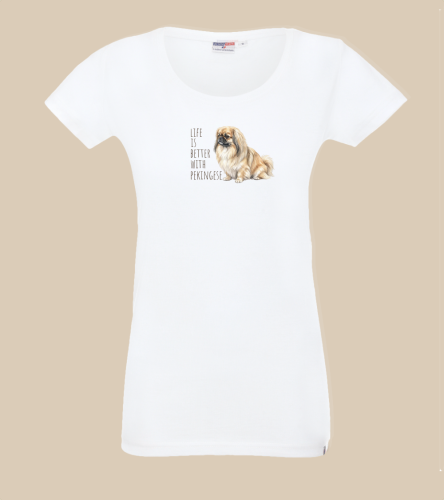 Life Is Better With Pekińczyk T-shirt