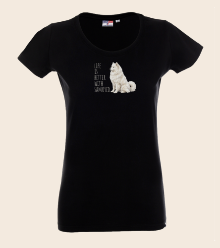 Life Is Better With Samojed T-shirt
