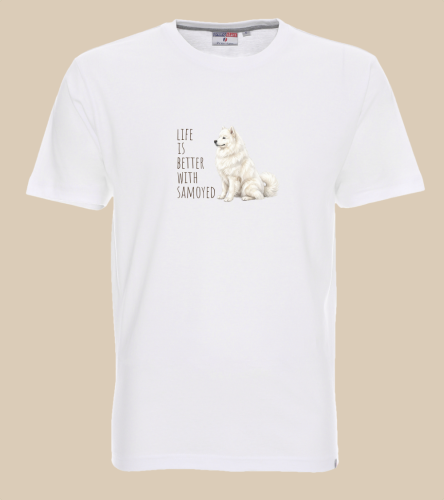 Life Is Better With Samojed T-shirt