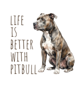 Life Is Better With Pitbull T-shirt