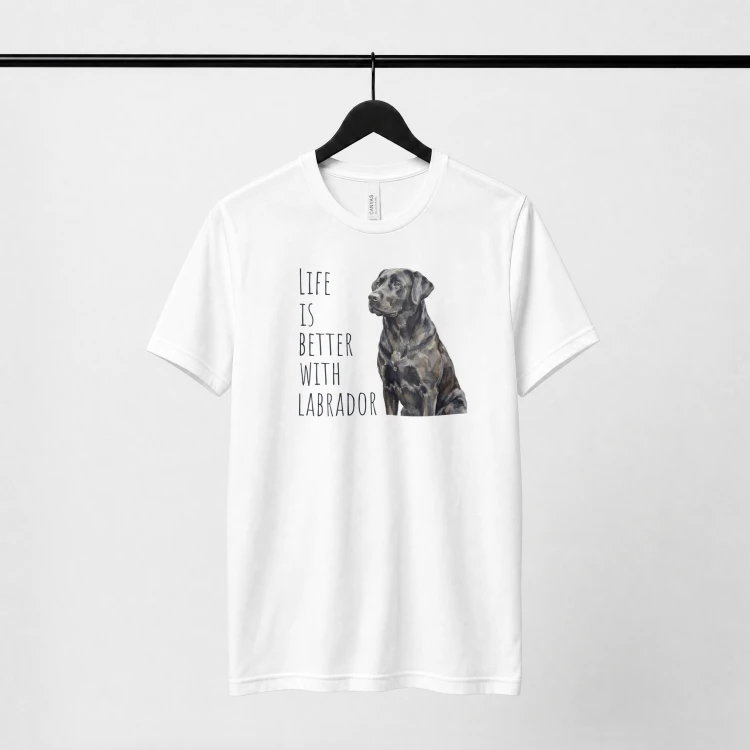 Life Is Better With Labrador T-shirt