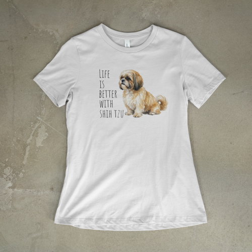 Life Is Better With Shih Tzu T-shirt