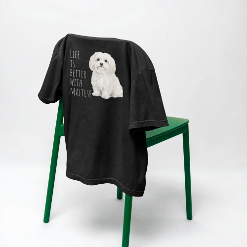 Life Is Better With Maltańczyk T-shirt