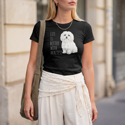 Life Is Better With Maltańczyk T-shirt
