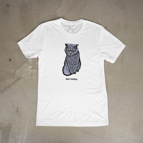 Not Today T-shirt