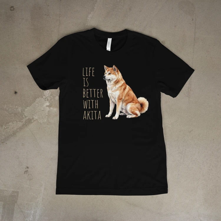 Life Is Better With Akita Inu T-shirt