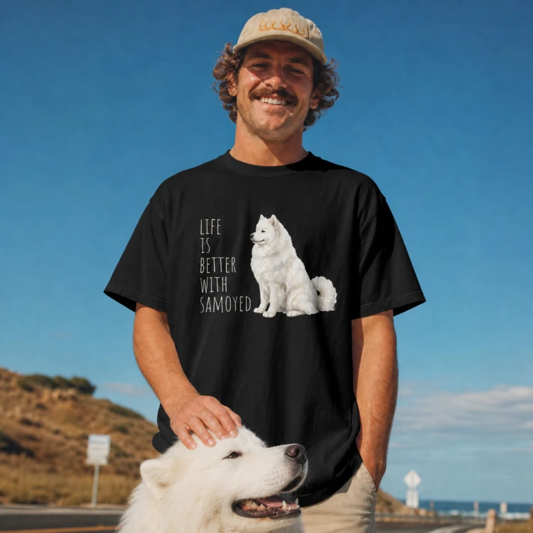 Life Is Better With Samojed T-shirt