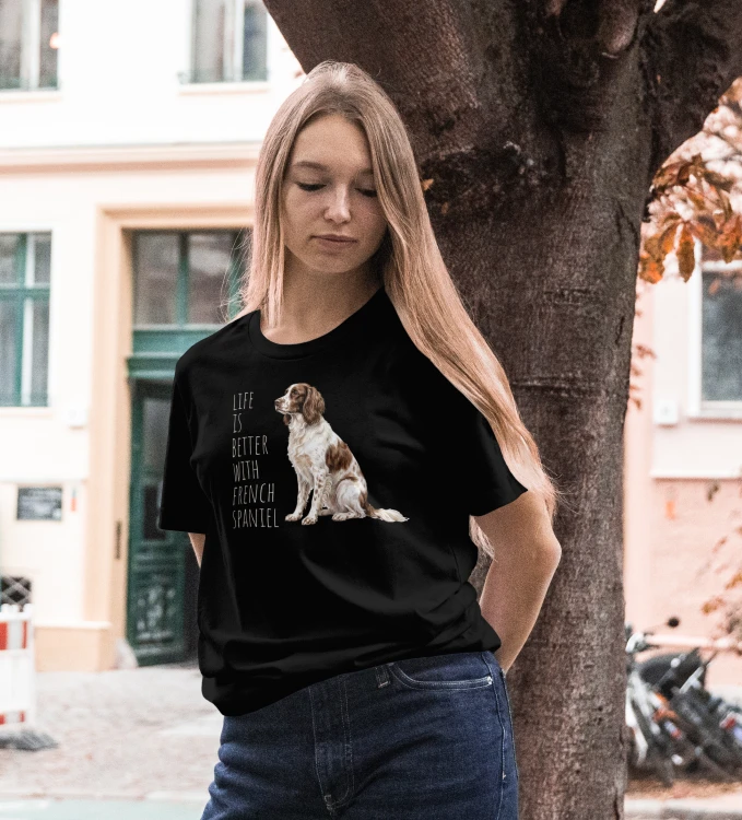 Life Is Better With Spaniel Francuski T-shirt