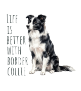Life Is Better With Border Collie T-shirt