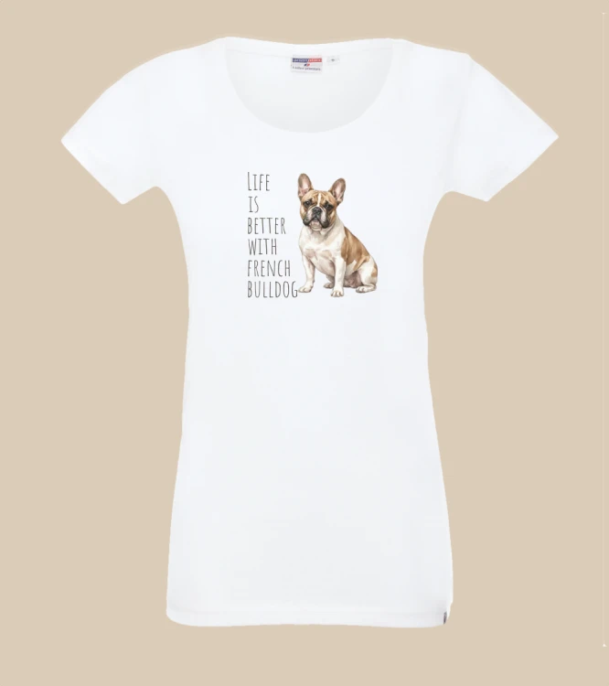 Life is Better With Buldog Francuski T-shirt