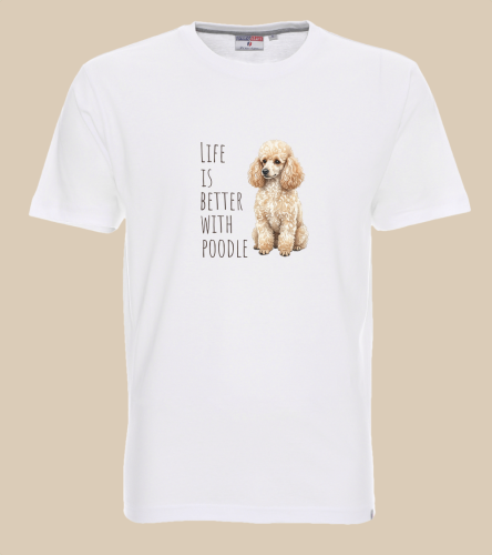 Life Is Better With Pudel T-shirt
