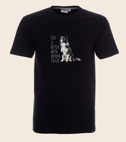 Life Is Better With Border Collie T-shirt